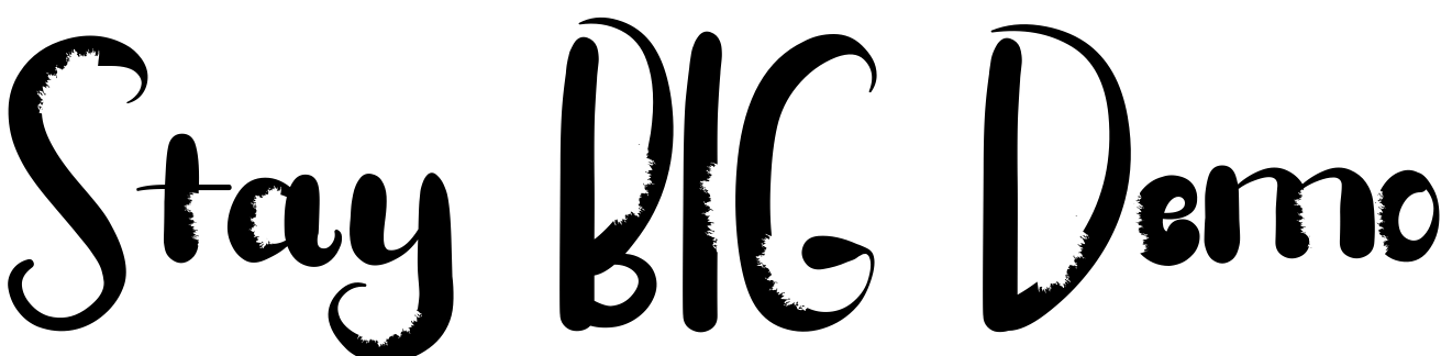 Font Stay BIG Demo