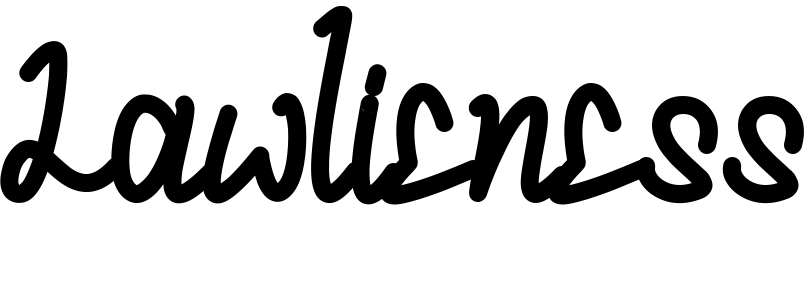 Font Lawlieness